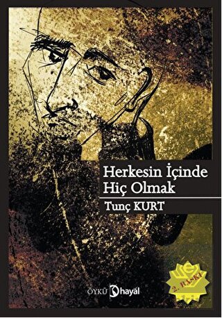 Herkesin İçinde Hiç Olmak