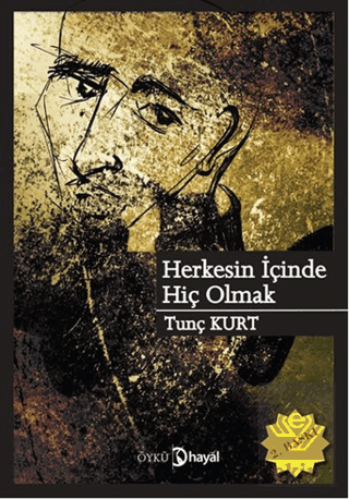 Herkesin İçinde Hiç Olmak