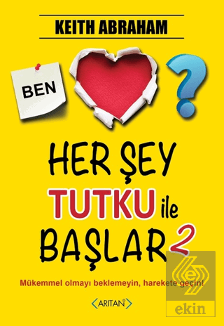 Herşey Tutku ile Başlar - 2