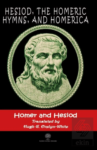 Hesiod, The Homeric Hymns, And Homerica