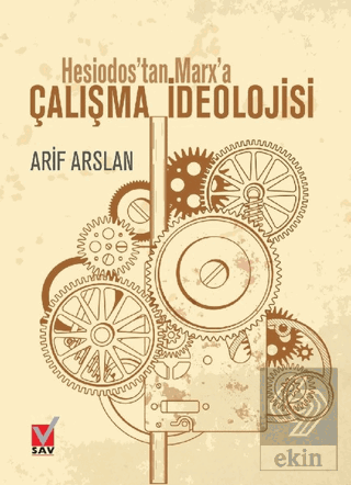 Hesiodos\'tan Marx\'a Çalışma İdeolojisi