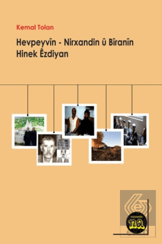 Hevpeyvin - Nirxandin ü Biranin Hinek Ezdiyan