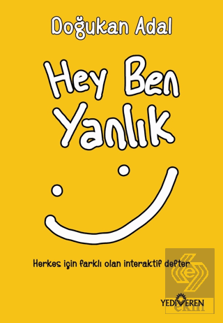 Hey Ben Yanlık