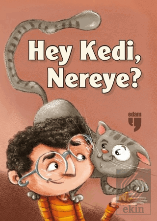 Hey Kedi, Nereye?