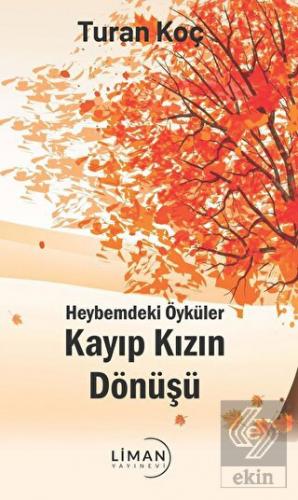 Heybemdeki Öyküler - Kayıp Kızın Dönüşü