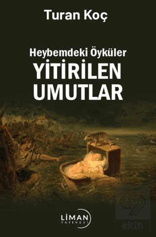 Heybemdeki Öyküler Yitirilen Umutlar