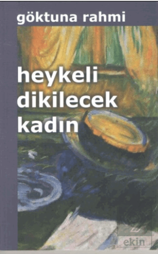 Heykeli Dikilecek Kadın