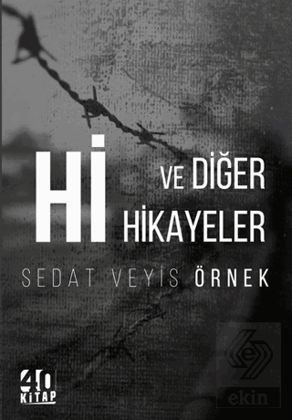 Hi ve Diğer Hikayeler