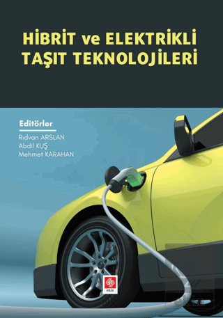 Hibrit ve Elektrikli Taşıt Teknolojileri Rıdvan Arslan