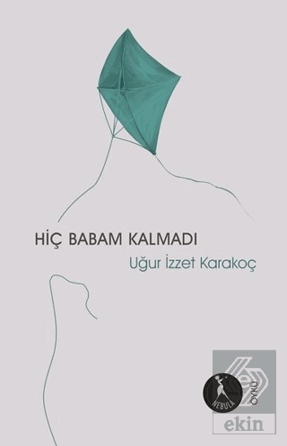 Hiç Babam Kalmadı