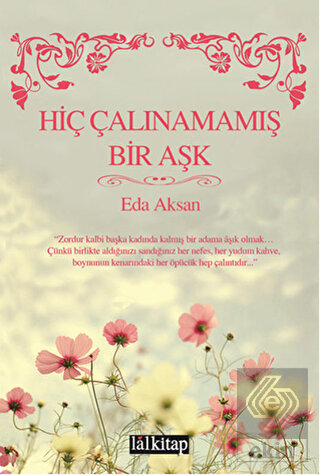 Hiç Çalınamamış Bir Aşk