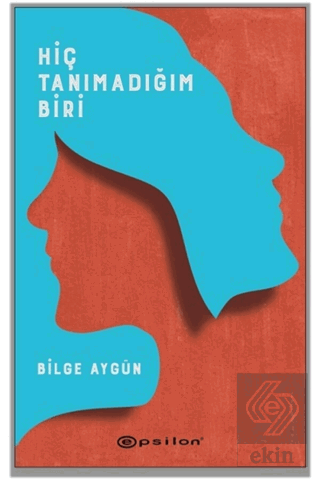 Hiç Tanımadığım Biri