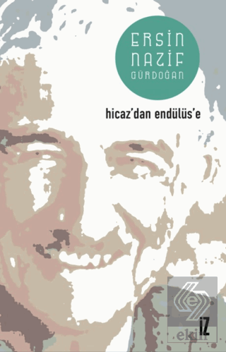 Hicaz\'dan Endülüs\'e