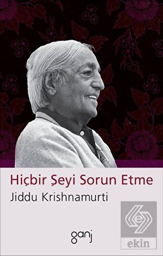 Hiçbir Şeyi Sorun Etme