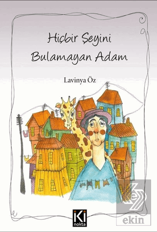 Hiçbir Şeyini Bulamayan Adam