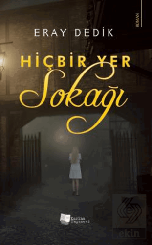 Hiçbir Yer Sokağı