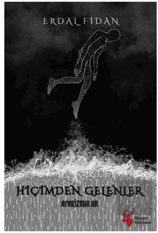 Hiçimden Gelenler