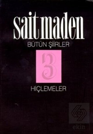 Hiçlemeler Bütün Şiirler 3