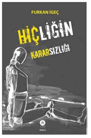 Hiçliğin Kararsızlığı