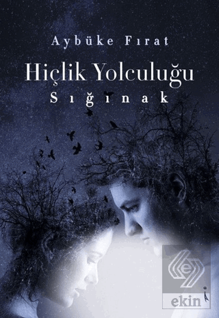 Hiçlik Yolculuğu - Sığınak