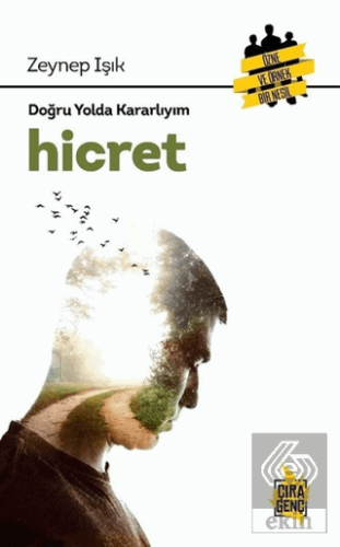 Hicret - Doğru Yolda Kararlıyım