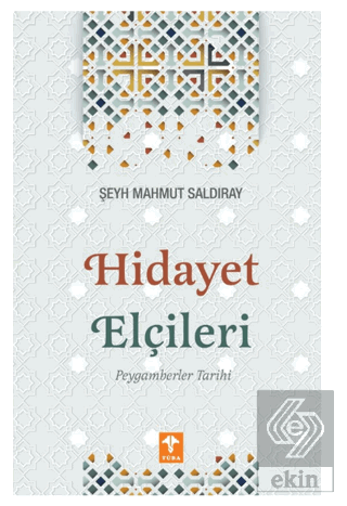 Hidayet Elçileri Peygamberler Tarihi