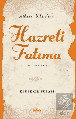 Hidayet Yıldızları - Hazreti Fatıma