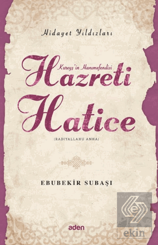 Hidayet Yıldızları - Hazreti Hatice