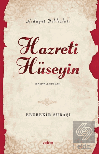 Hidayet Yıldızları - Hazreti Hüseyin