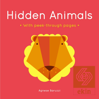 Hidden Animals : A Board Book With Peek-Through Pa