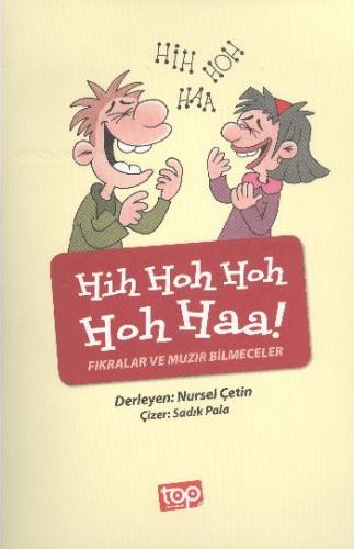 Hih Hoh Hoh Hoh Haa! - Fıkralar ve Muzır Bilmecele