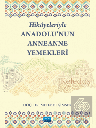 Hikayeleriyle Anadolu'nun Anneanne Yemekleri