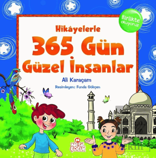 Hikayelerle 365 Gün Güzel İnsanlar