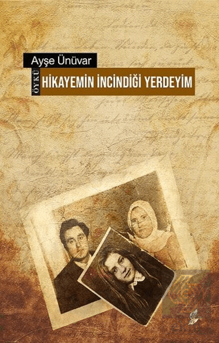 Hikayemin İncindiği Yerdeyim