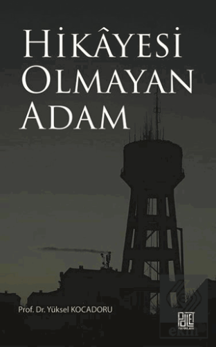 Hikayesi Olmaya Adam