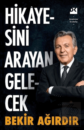 Hikayesini Arayan Gelecek