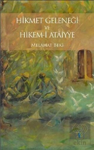 Hikmet Geleneği ve Hikem-i Ataiyye