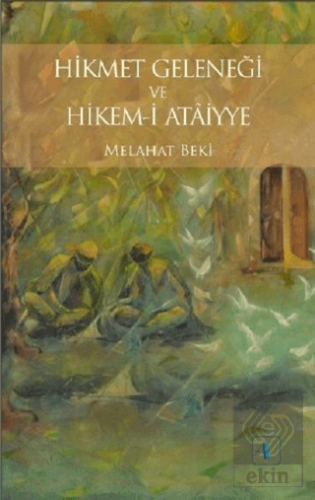 Hikmet Geleneği ve Hikem-i Ataiyye