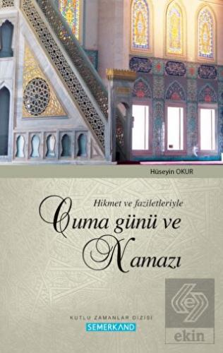 Hikmet ve Faziletleriyle Cuma Günü ve Namazı