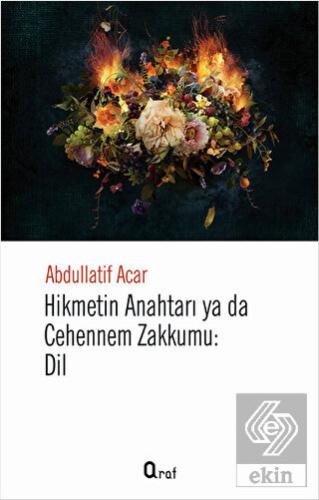 Hikmetin Anahtarı Yada Cehennem Zakkumu: Dil