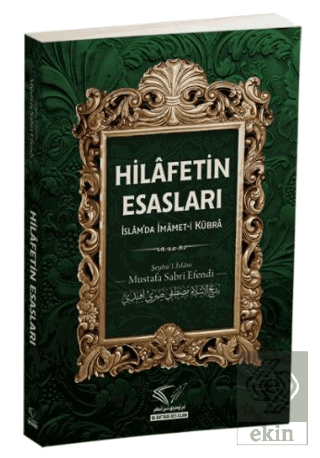 Hilafetin Esasları - İslam'da İmamet-i Kübra