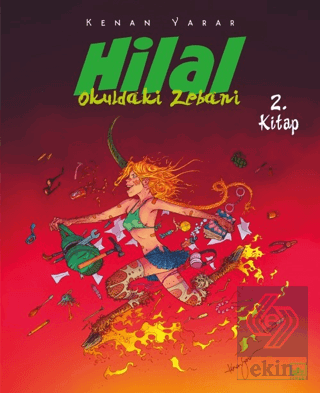 Hilal 2. Kitap / Okuldaki Zebani