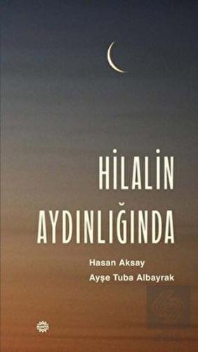 Hilalin Aydınlığında