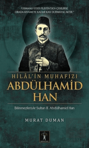 Hilal\'in Muhafızı Abdülhamid Han