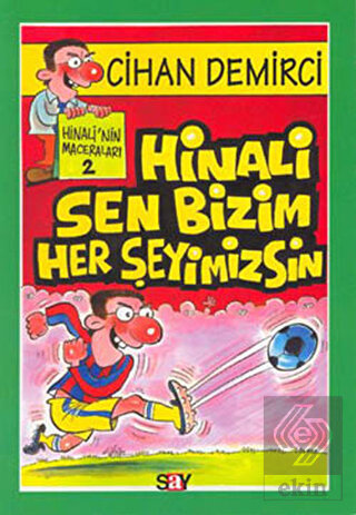 Hinali Sen Bizim Her Şeyimizsin