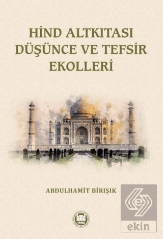 Hind Altkıtası Düşünce ve Tefsir Ekolleri