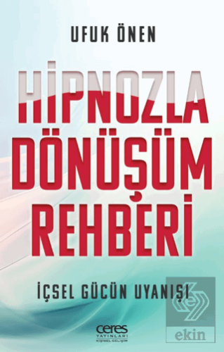 Hipnozla Dönüşüm Rehberi