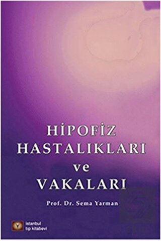 Hipofiz Hastalıkları ve Vakaları