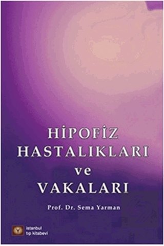 Hipofiz Hastalıkları ve Vakaları