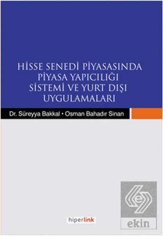 Hisse Senedi Piyasasında Piyasa Yapıcılığı Sistemi